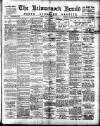 Kilmarnock Herald and North Ayrshire Gazette Friday 10 May 1907 Page 1