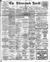 Kilmarnock Herald and North Ayrshire Gazette Friday 31 January 1913 Page 1