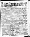 Leven Advertiser & Wemyss Gazette Thursday 07 August 1919 Page 1