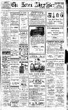 Leven Advertiser & Wemyss Gazette Saturday 18 February 1928 Page 1