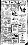 Leven Advertiser & Wemyss Gazette Tuesday 16 August 1932 Page 1