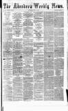 Aberdeen Weekly News Saturday 19 April 1879 Page 1