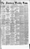 Aberdeen Weekly News Saturday 16 August 1879 Page 1