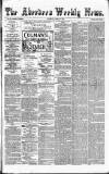 Aberdeen Weekly News Saturday 17 April 1880 Page 1