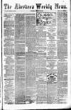 Aberdeen Weekly News Saturday 29 January 1881 Page 1