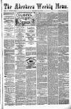 Aberdeen Weekly News Saturday 21 May 1881 Page 1