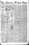Aberdeen Weekly News Saturday 18 June 1881 Page 1