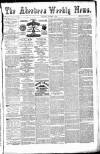 Aberdeen Weekly News Saturday 08 October 1881 Page 1