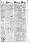 Aberdeen Weekly News Saturday 25 February 1882 Page 1