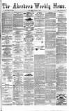 Aberdeen Weekly News Saturday 12 August 1882 Page 1