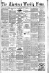 Aberdeen Weekly News Saturday 26 August 1882 Page 1