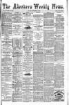 Aberdeen Weekly News Saturday 25 November 1882 Page 1
