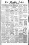 Aberdeen Weekly News Saturday 16 June 1883 Page 1