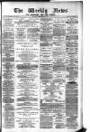 Aberdeen Weekly News Saturday 06 December 1884 Page 1