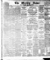 Aberdeen Weekly News Saturday 11 December 1886 Page 1