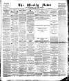 Aberdeen Weekly News Saturday 25 February 1888 Page 1