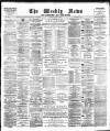 Aberdeen Weekly News Saturday 02 June 1888 Page 1