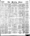 Aberdeen Weekly News Saturday 30 June 1888 Page 1
