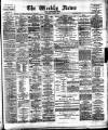 Aberdeen Weekly News Saturday 19 April 1890 Page 1