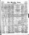 Aberdeen Weekly News Saturday 26 April 1890 Page 1