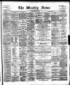 Aberdeen Weekly News Saturday 03 May 1890 Page 1