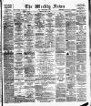 Aberdeen Weekly News Saturday 11 June 1892 Page 1