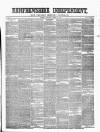Renfrewshire Independent Saturday 20 March 1858 Page 1