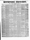 Renfrewshire Independent Saturday 24 April 1858 Page 1