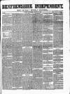 Renfrewshire Independent Saturday 25 August 1860 Page 1