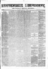 Renfrewshire Independent Saturday 17 May 1862 Page 1