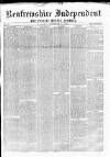 Renfrewshire Independent Saturday 06 September 1862 Page 1