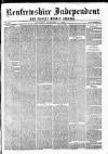 Renfrewshire Independent Saturday 03 October 1863 Page 1
