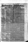 Renfrewshire Independent Saturday 17 March 1877 Page 1