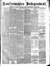 Renfrewshire Independent Saturday 14 March 1885 Page 1