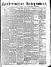 Renfrewshire Independent Friday 01 August 1890 Page 1