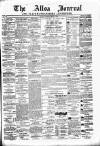 Alloa Journal Saturday 27 May 1871 Page 1