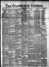 Coatbridge Express Wednesday 24 July 1889 Page 1