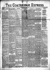 Coatbridge Express Wednesday 19 March 1890 Page 1