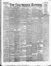 Coatbridge Express Wednesday 10 August 1892 Page 1