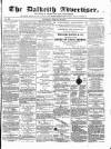 Dalkeith Advertiser Thursday 27 February 1873 Page 1
