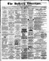 Dalkeith Advertiser Thursday 18 April 1889 Page 1