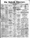 Dalkeith Advertiser Thursday 07 June 1894 Page 1
