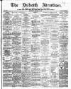 Dalkeith Advertiser Thursday 15 December 1898 Page 1
