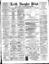 Leith Burghs Pilot Saturday 08 December 1888 Page 1
