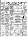 Leith Burghs Pilot Saturday 15 June 1889 Page 1