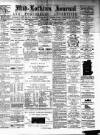 Mid-Lothian Journal Saturday 16 August 1884 Page 1