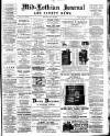 Mid-Lothian Journal Saturday 18 July 1885 Page 1