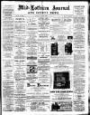 Mid-Lothian Journal Saturday 25 July 1885 Page 1