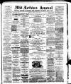 Mid-Lothian Journal Friday 22 June 1888 Page 1