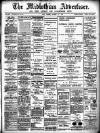 Midlothian Advertiser Saturday 12 October 1907 Page 1